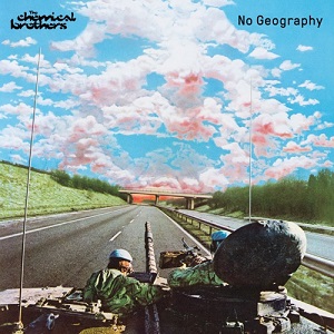 The cover of No Geography by The
        Chemical Brothers